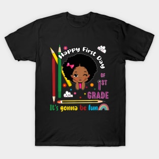 First Day Of First Grade Gonne Be Fun Hello 1st Grade Kids T-Shirt